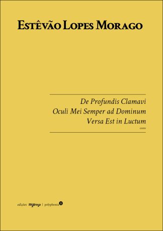 Estêvão Lopes Morago | De Profundis Clamavi, Oculi Mei Semper ad Dominum, Versa Est in Luctum