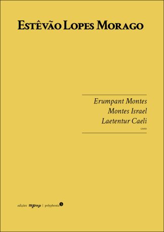 Estêvão Lopes Morago | Laetentur Caeli; Erumpant Montes; Montes Israel