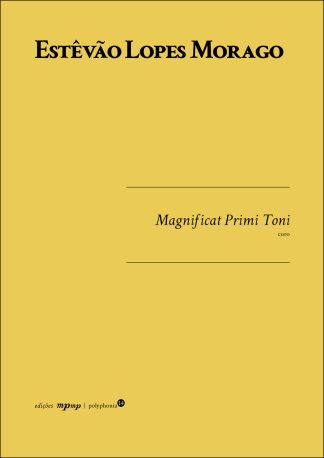 Estêvão Lopes Morago | Magnificat Primi Toni