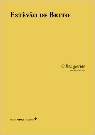 Estêvão de Brito | O rex gloriae