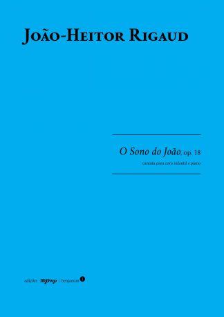 João-Heitor Rigaud | O Sono do João, Op. 18