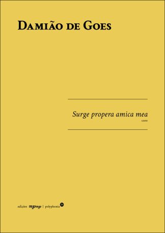 Damião de Goes | Surge propera amica mea